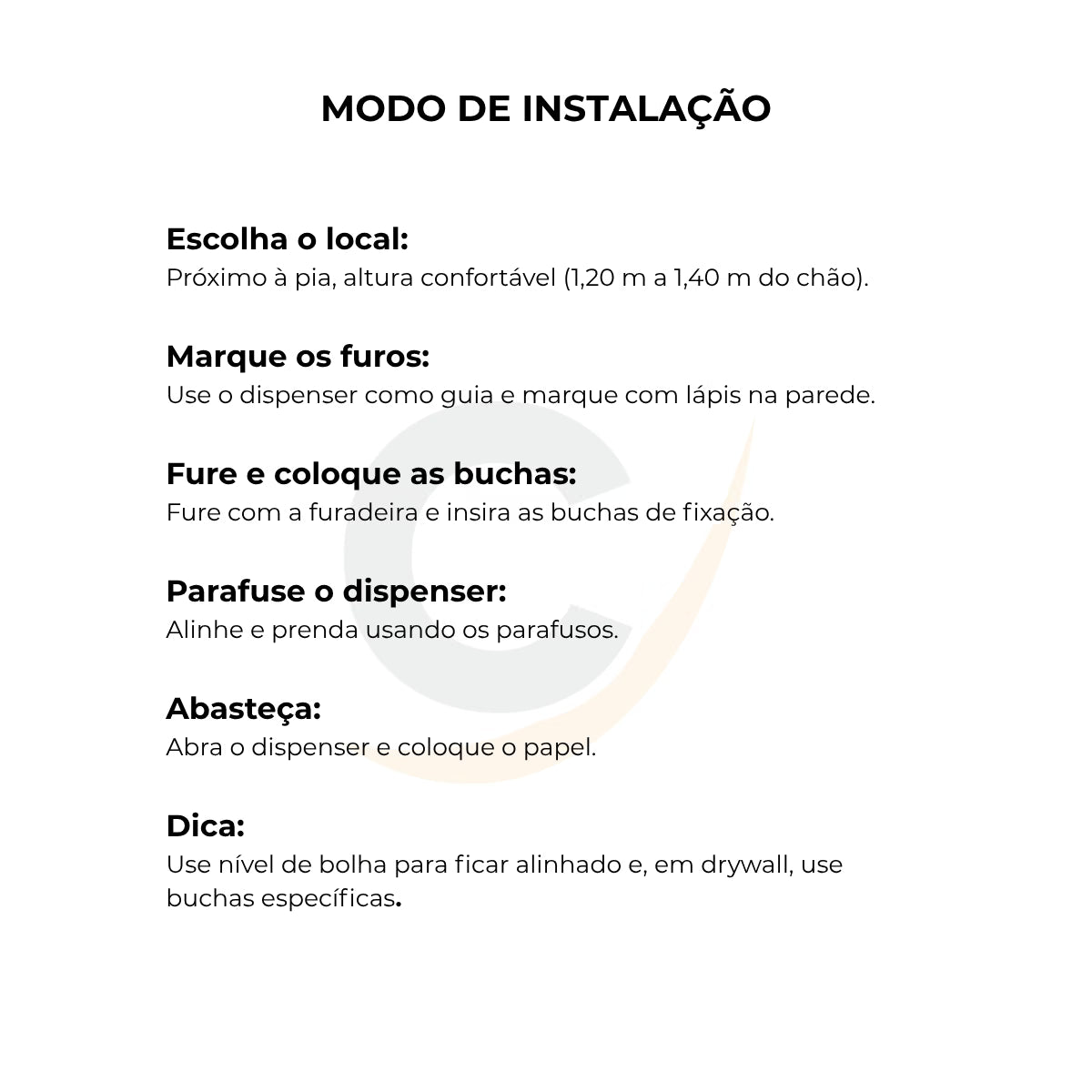 Dispenser de papel higiênico aço carbono branco 400 mt com trava - 12890: modo de instalação
