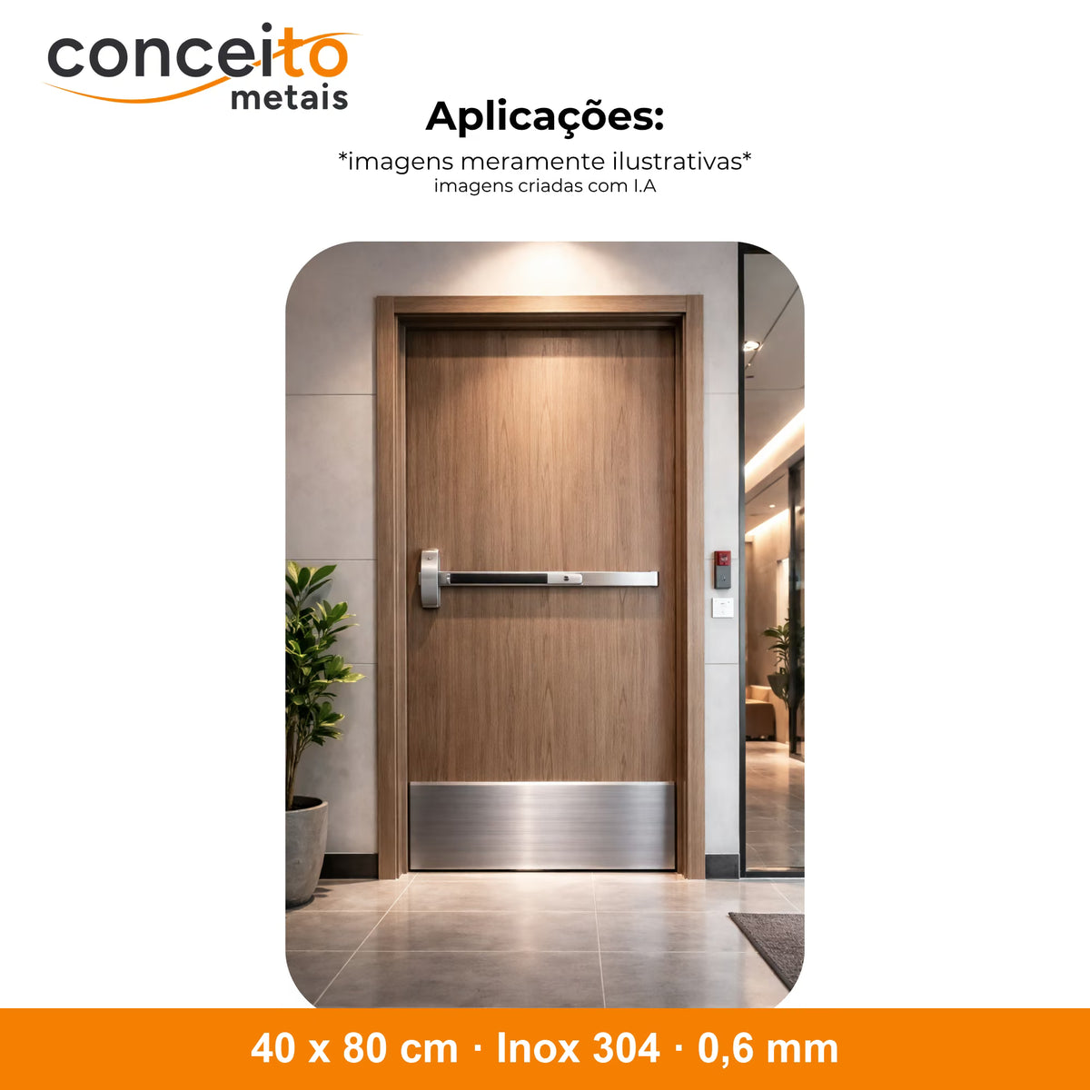 Chapa de proteção para porta 40 x 80 cm Inox 304 0,6 mm: aplicação na porta
